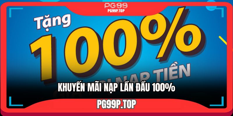 khuyen-mai-nap-dau-100